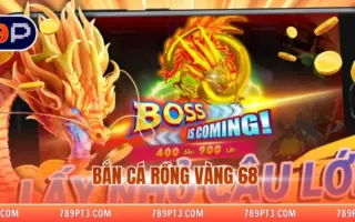 Bắn Cá Rồng Vàng 68 – Trải Nghiệm Săn Cá Hấp Dẫn 2026